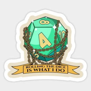 Roll The Dice Dungeons & Dragons Tabletop Gaming Sticker